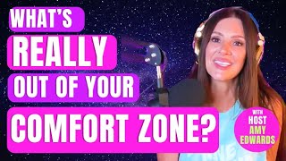 203-What’s Really Out of Your Comfort Zone? Small Shifts, Big Change