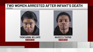 2 Peoria women arrested after 13-month-old dies in hospital