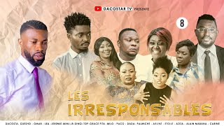 LES IRRESPONSABLES | ÉPISODE 8 | FILM CONGOLAIS | DACOSTA MUNKINA