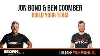 Jon Bond & Ben Coomber | Build your team