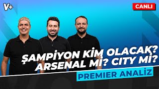 PL'de şampiyon kim olacak? Arsenal mi, Manchester City mi? | Ali Ece, Mustafa De