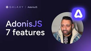 What's New in AdonisJS 7? Key Features Explained by Its Creator