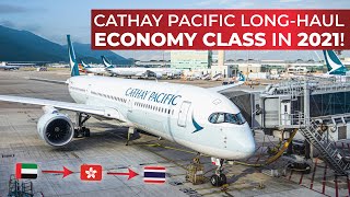 BRUTALLY HONEST | Flying CATHAY PACIFIC in 2021 from Dubai to Phuket on the A350-900 and A330-300!