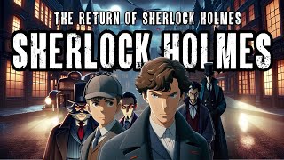 Sherlock Holmes กับ 13 คดีลึกลับ ภาค การกลับมาของ เชอร์ล็อค โฮล์มส์