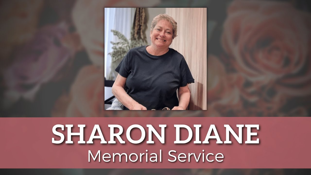 Memorial Service Sharon Diane Youtube