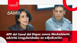 APP Canal Dique: nueva MinAmbiente advirtió irregularidades en adjudicación
