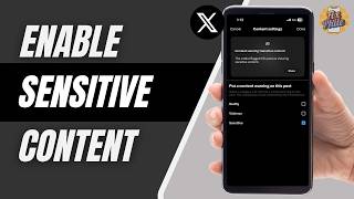 How To See Sensitive Content On X (Twitter) 2026 | Enable Sensitive Media