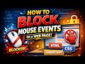 How to Block Mouse Events on a Web Page (HTML, CSS & JavaScript)