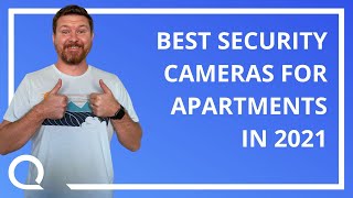 Best Security Cameras For Apartments and Renters in 2021