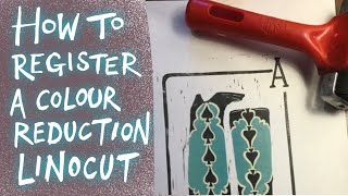How to register a colour reduction lino print