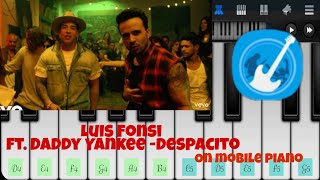 Luis Fonsi ft. Daddy Yankee -Despacito | on mobile piano |walk band