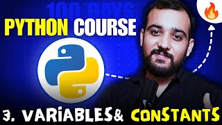 Variables & Constants in Python | 100 DAYS Python by Coding Wallah