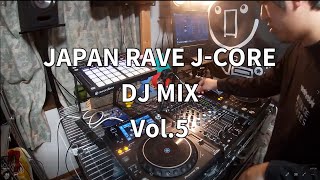 dj TAKU - JAPAN RAVE J-CORE DJ MIX Vol.5