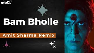 Bam Bholle | Amit Sharma | Remix | Laxmii | Akshay Kumar | Viruss | Ullumanati |