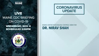 Maine Coronavirus COVID-19 Briefing: Wednesday, November 4, 2020