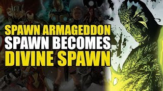Spawn Becomes Divine Spawn (Spawn Armageddon Part 3) | Comics Explained