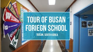 Busan Foreign School Tour