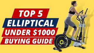 Best Elliptical Under $1000 - The Ultimate Guide in 2023