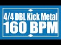 160 BPM - Double Kick METAL - 4/4 Drum Track - Metronome - Drum Beat