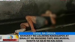 BT: Bangkay ng lalaking nakagapos at binalot ng masking tape ang mukha, nakita sa gilid ng kalsada