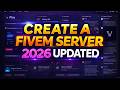 How to Make a FiveM Server 2026 UPDATED (Fast & Easy) | Create GTA RP Fivem Server