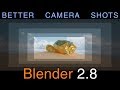 Better Camera Shots in Blender 5.x / 4.x / 3.x / 2.8x