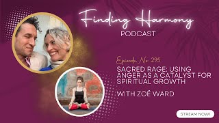 Sacred Rage: Using Anger as a Catalyst for Spiritual Growth