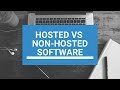 Hosted vs. Non-Hosted Software Solutions