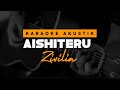 Aishiteru - Zivilia ( Karaoke Akustik )