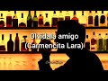 Olvídala amigo - Carmencita Lara (Letra)