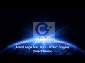 Matt Lange feat Jeza - I Can't Forgive (Direct Remix)