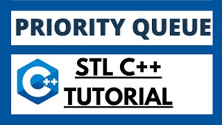 Priority queue in c++ STL | Min and max heap also explained