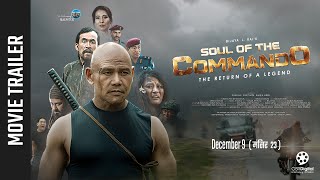 SOUL OF THE COMMANDO - New Nepali Movie Official Trailer 2022 || Rajkumar Rai, Kamala Khapung Limbu