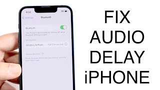 How To FIX Bluetooth Audio Delay On ANY iPhone! (2023)