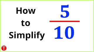 Simplify 5/10 into its Simplest Form