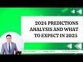 2024 Predictions Recap and Insights on What’s Ahead for 2025