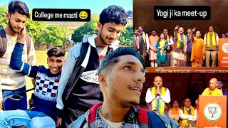 Yogi ji ka meetup 😃 or college me dosto ke sath Masti ❤️🫶 @myogiadityanath @bjp @BJPDelhiState