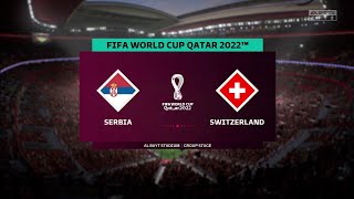 FIFA 23 | Serbia vs Switzerland - FIFA World Cup Qatar 2022 | Gameplay