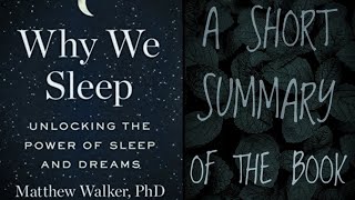 Why we sleep by Matthew walker | a short summary | 2020