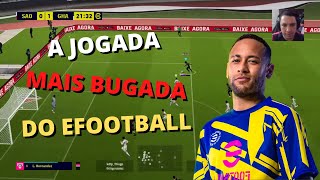 A JOGADA MAIS BUGADA DO EFOOTBALL   FAÇA MUITOS GOLS COM ELA!