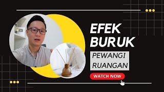 EFEK BURUK PEWANGI RUANGAN