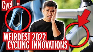 2022's Weirdest Road Bike 'Innovations' | Has The Industry Gone Mad?