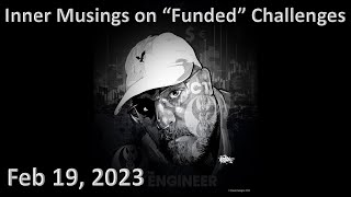 ICT Twitter Space | Inner Musings On "Funded" Challenges | Feb 19th 2023