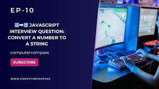 🔢➡️🔡 JavaScript Interview Question: Convert a Number to a String ✨