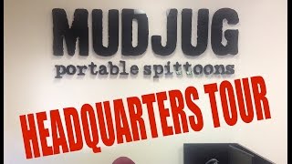 MudJug Headquarters Tour