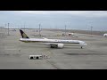 【中部国際空港】シンガポール航空 b787 10 プッシュバック＆エンジンスタート sia boeing b787 10 pushback u0026 start up