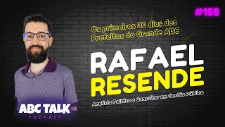 Rafael Resende (Analista Político) | ABC Talk Podcast # 158