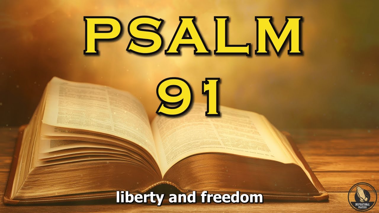Psalm 91 The Most Powerful Prayer In The Bible Youtube
