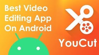 Best video Editing app | YouCut Video App | Best short video Editor 2021| Easy way #YouCut#newmethod