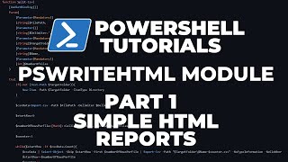 PowerShell Tutorials : PSWriteHTML - Part 1 - HTML Reports made easy